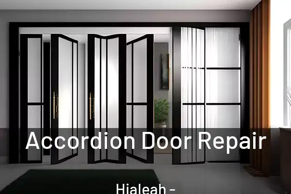  Accordion Door Repair Hialeah - FL