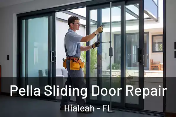  Pella Sliding Door Repair Hialeah - FL